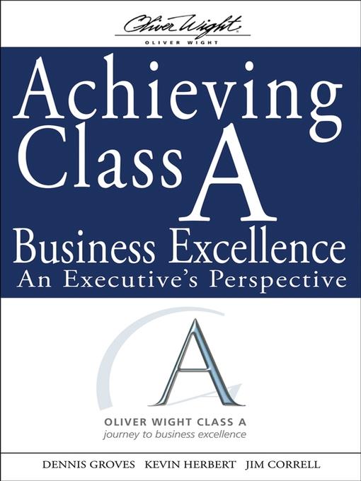 Achieving Class a Business Excellence