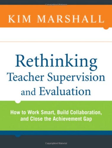 Rethinking Teacher Supervision and Evaluation