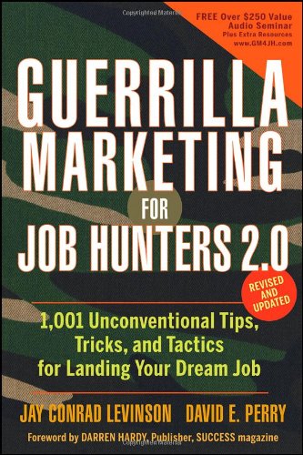 Guerrilla Marketing for Job Hunters 2.0