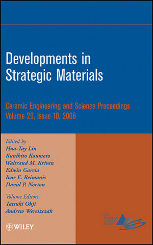 Developments in Strategic Materials : a collection of papers presented at the 32nd International Conference on Advanced Ceramics and Composites January 27- February 1, 2008 Daytona Beach, Florida.