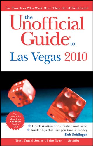 The Unofficial Guide to Las Vegas 2010