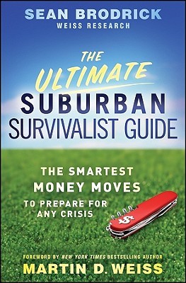 The Ultimate Suburban Survivalist Guide