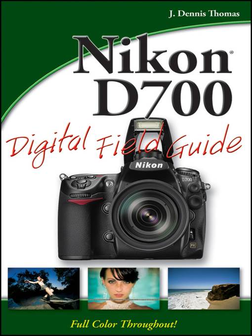 Nikon D700 Digital Field Guide