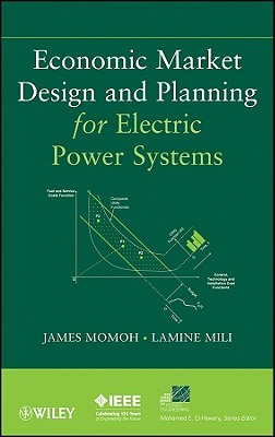 Economic Market Design and Planning for Electric Power Systems