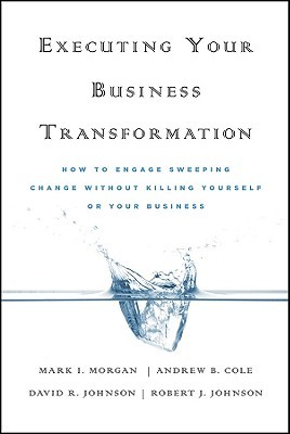 Executing Your Business Transformation