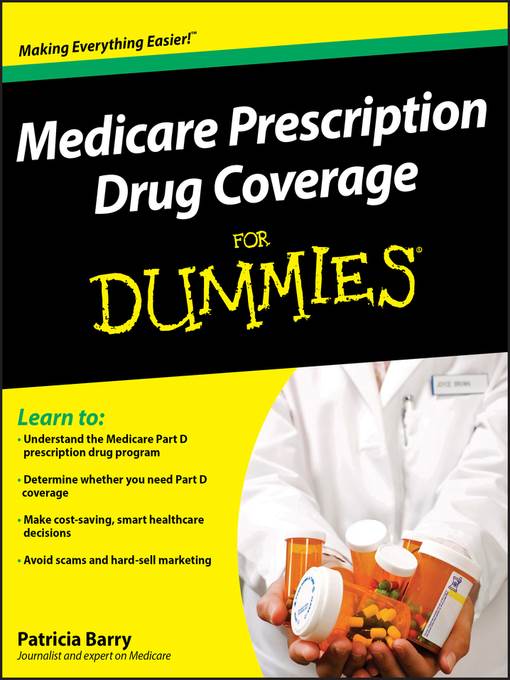 Medicare Prescription Drug Coverage For Dummies®