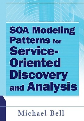 Soa Modeling Patterns for Service-Oriented Discovery and Analysis