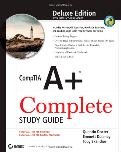 CompTIA A+ Complete Deluxe Study Guide