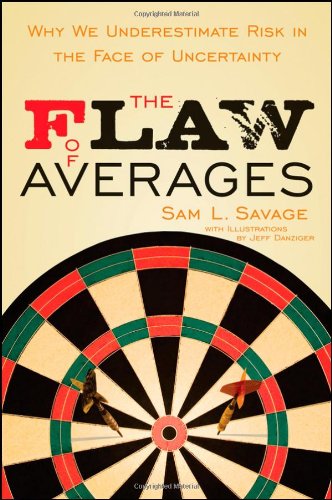 The Flaw of Averages