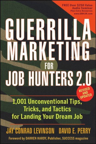 Guerrilla Marketing for Job Hunters 2.0