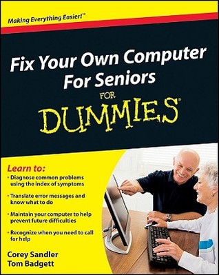 Fix Your Own Computer For Seniors For Dummies