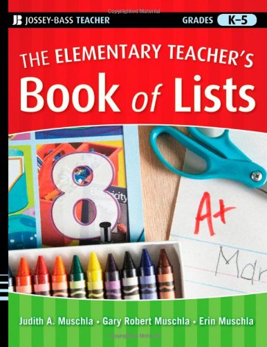 The Elementary Teacher's Book of Lists, Grades K-5