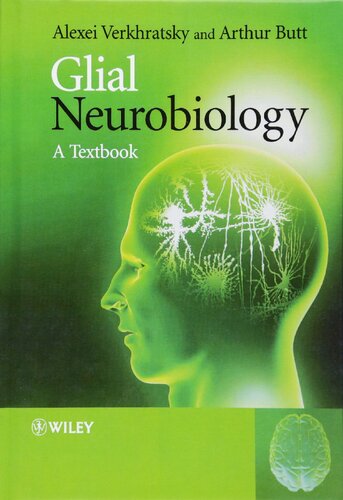 Glial neurobiology : a textbook