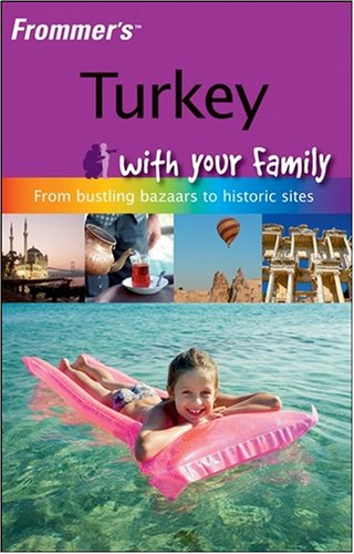 Frommer's Turkey with Your Family