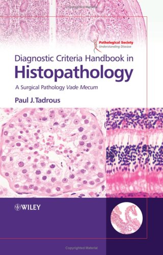 Diagnostic Criteria Handbook in Histopathology: A Surgical Pathology Vade Mecum