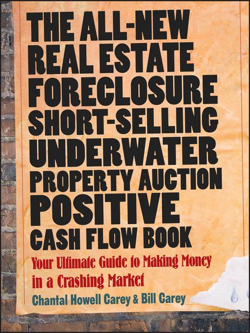 The All-New Real Estate Foreclosure, Short-Selling, Underwater, Property Auction, Positive Cash Flow Book