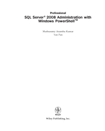 Microsoft SQL Server 2008 Administration with Windows Powershell