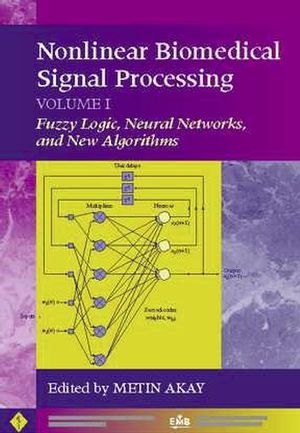 Nonlinear biomedical signal processing. Volume 1, Fuzzy logic, neural networks, and new algorithms