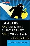 Preventing and Detecting Employee Theft and Embezzlement