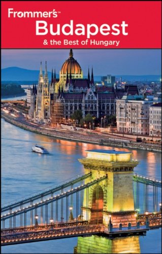 Frommer's Budapest &amp; the Best of Hungary