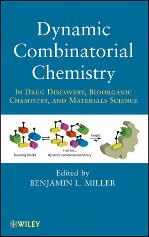 Dynamic Combinatorial Chemistry In Drug Discovery, Bioorganic Chemistry, and Materials Science