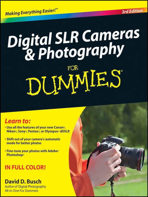 Digital SLR Cameras and Photography For Dummies