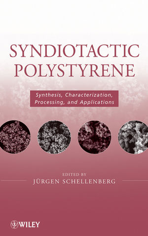 Syndiotactic polystyrene : synthesis, characterization, processing, and applications