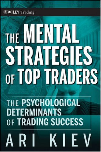 The Mental Strategies of Top Traders