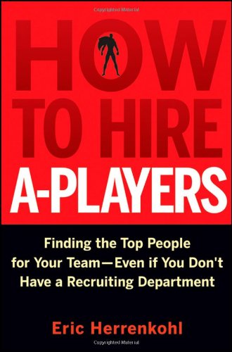 How to Hire A-Players