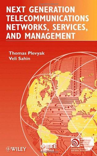 Next Generation Telecommunications Networks, Services, and Management