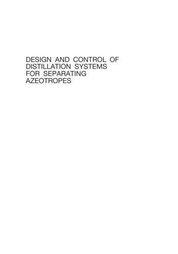 Design and Control of Distillation Systems for Separating Azeotropes