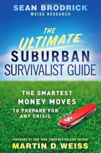The Ultimate Suburban Survivalist Guide