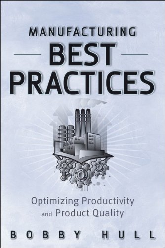 Manufacturing Best Practices (Wiley And Sas Business Series)