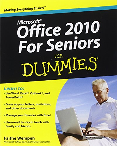 Microsoft Office 2010 for Seniors for Dummies