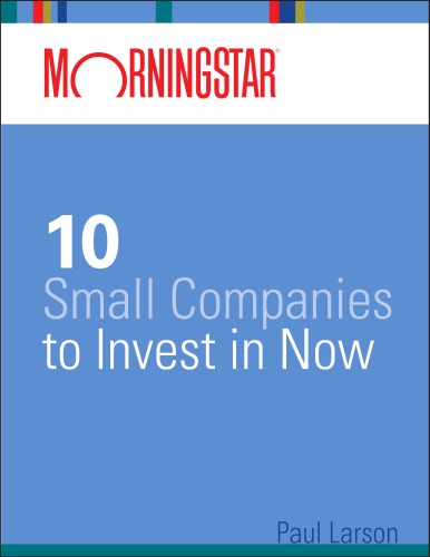 Morningstar's 10 Small Companies to Invest in Now