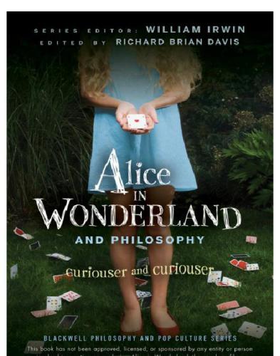 Alice in Wonderland and Philosophy