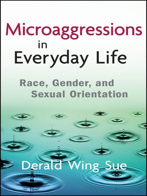 Microaggressions in Everyday Life