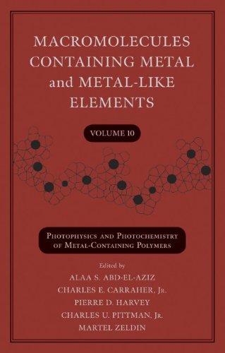 Macromolecules Containing Metal and Metal-Like Elements, Volume 10