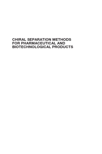 Chiral separation methods for pharmaceutical and biotechnological products