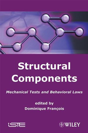 Structural components : mechanical tests and behavioral laws