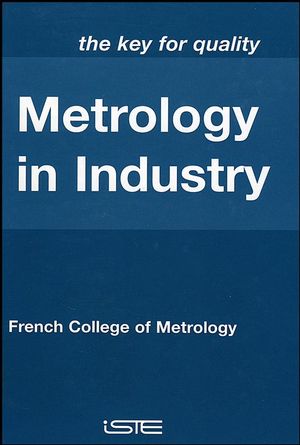 Metrology in Industry : the Key for Quality.