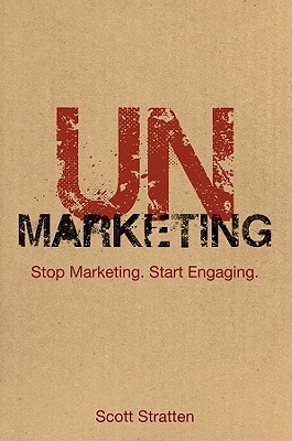 Unmarketing