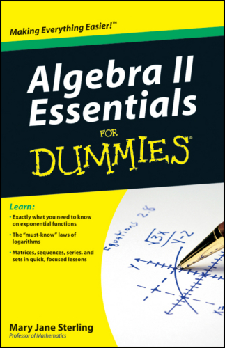 Algebra II Essentials for Dummies