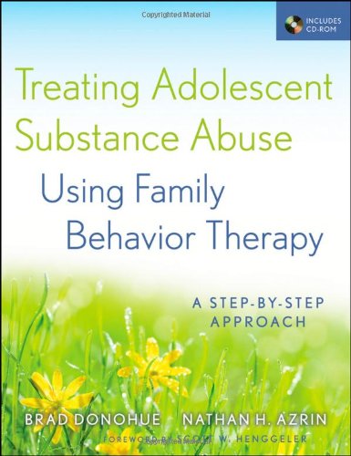 Treating Adolescent Substance Abuse Using Family Behavior Therapy