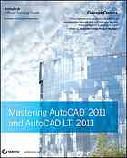 Mastering AutoCAD 2011 and AutoCAD LT 2011