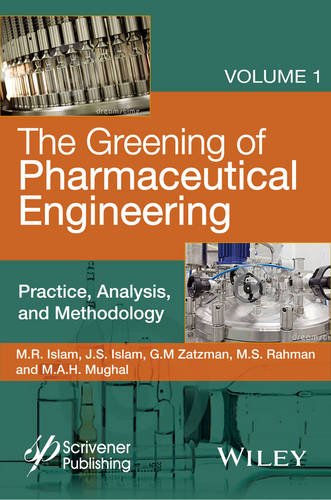 The Greening of Pharmaceutical Chemistry, Volume 1