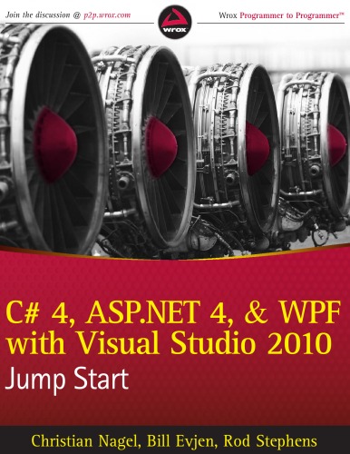 C# 4, ASP.NET 4, and Wpf, with Visual Studio 2010 Jump Start