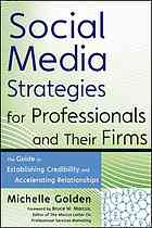 Social Media Strategies for Professionals and Their Firms