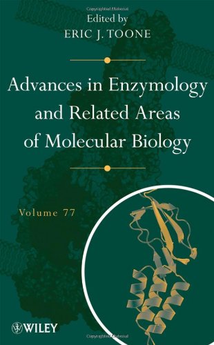 Advances in Enzymology and Related Areas of Molecular Biology, Volume 77