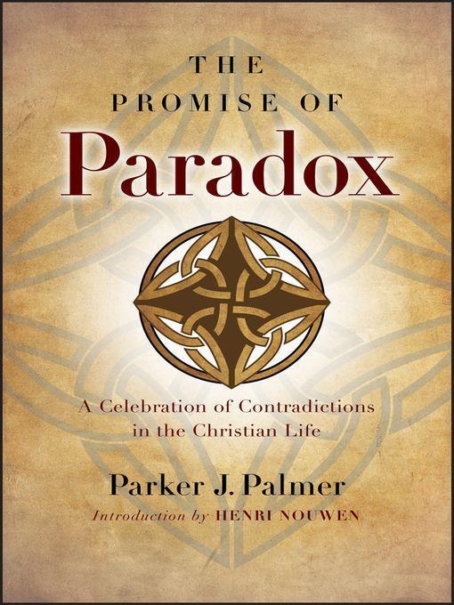 The Promise of Paradox